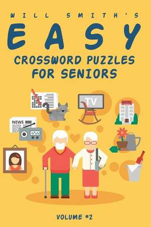 Will Smith Easy Crossword Puzzles for Seniors - Vol. 2 de Will Smith