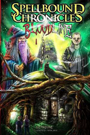 Spellbound Chronicles - Bloodline de Maguire, Mrs S. E.