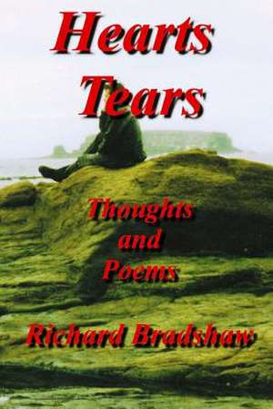 Hearts Tears de Rev Richard Bradshaw