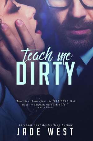 Teach Me Dirty de Jade West