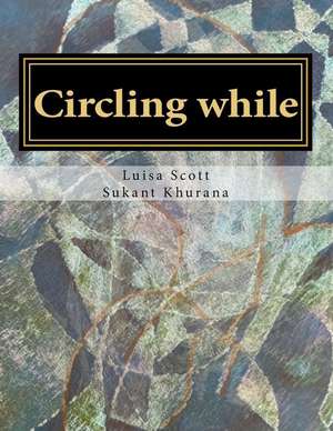 Circling While de Luisa L. Scott