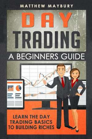 Day Trading de Matthew Maybury