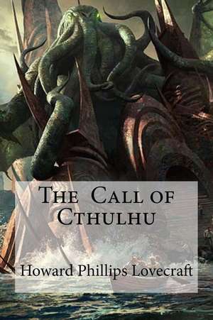 The Call of Cthulhu de H. P. Lovecraft