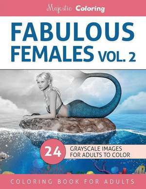 Fabulous Females Vol. 2 de Majestic Coloring