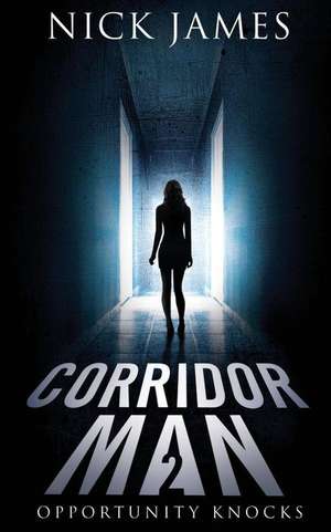 Corridor Man 2 de Mick James