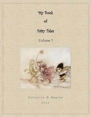 My Book of Fairy Tales de Patricia Begona