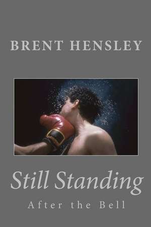 Still Standing de MR Wm Brent Hensley