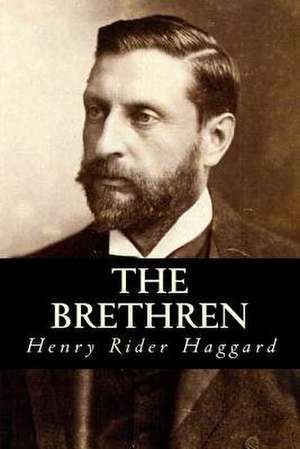 The Brethren de Henry Rider Haggard