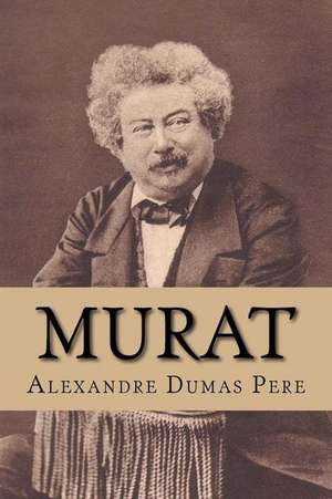 Murat (from the Set of Eight Volumes of "Celebrated Crimes") de Alexandre Dumas Pere