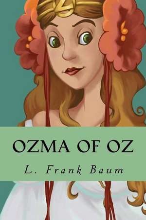 Ozma of Oz de L. Frank Baum