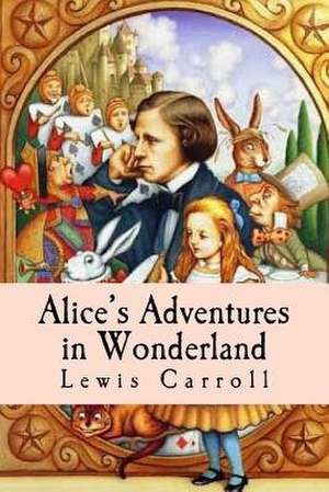 Alice?s Adventures in Wonderland de Lewis Carroll