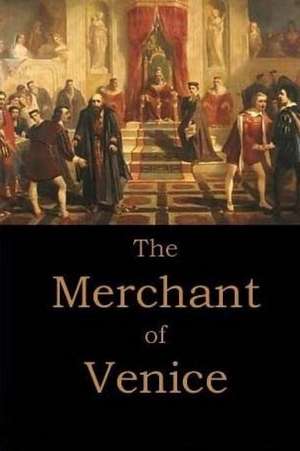 The Merchant of Venice by William Shakespeare. de William Shakespeare