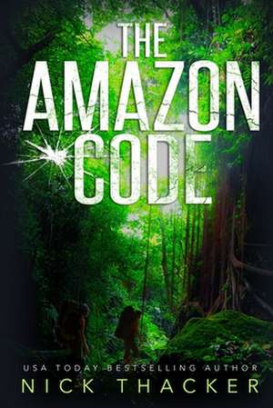 The Amazon Code de Nick Thacker