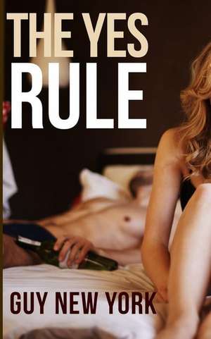 The Yes Rule de Guy New York