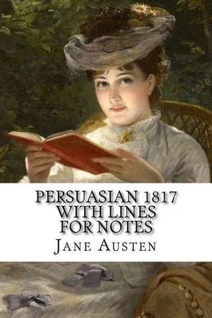 Persuasian 1817 with Lines for Notes de Jane Austen