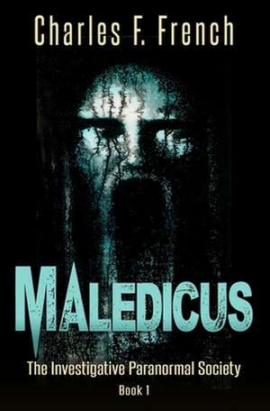 Maledicus de Charles F. French