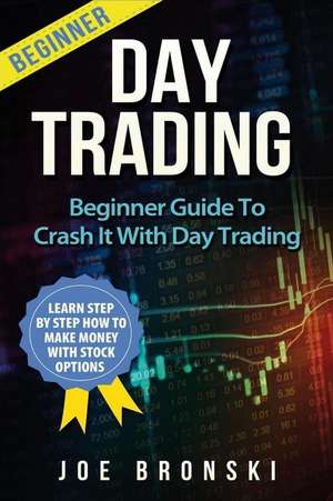 Day Trading de Joe Bronski