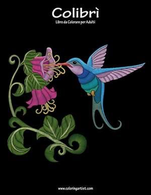 Colibri Libro Da Colorare Per Adulti 1 de Nick Snels