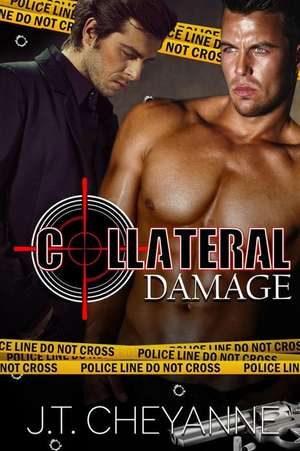 Collateral Damage de J. T. Cheyanne