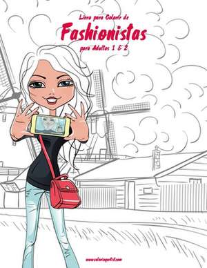 Livro Para Colorir de Fashionistas Para Adultos 1 & 2 de Nick Snels