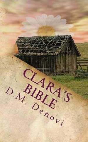 Clara's Bible de D. M. Denovi