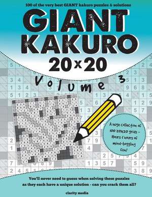 Giant Kakuro Volume 3 de Clarity Media