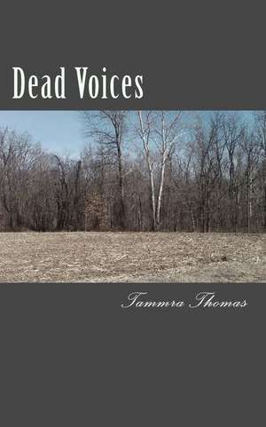 Dead Voices de Tammra Thomas