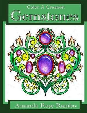 Color a Creation Gemstones de Amanda Rose Rambo