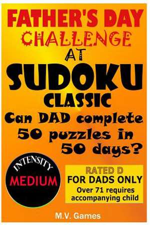 Father's Day Sudoku Challenge at Sudoku Classic de Mauricio Vergara