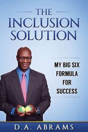 The Inclusion Solution de D. a. Abrams