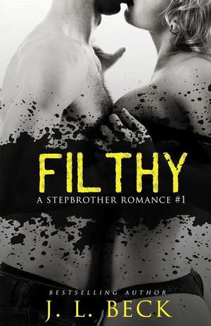 Filthy de J. L. Beck