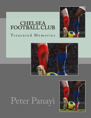 Chelsea Football Club de Peter Panayi