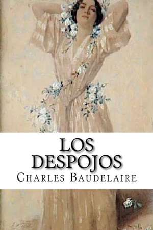 Los Despojos de Charles P. Baudelaire