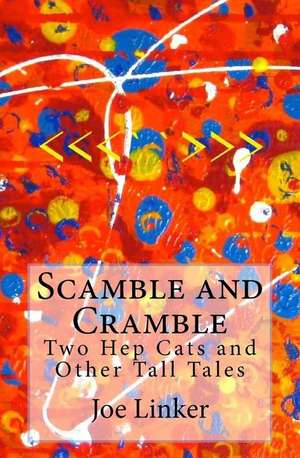 Scamble and Cramble de Joe Linker