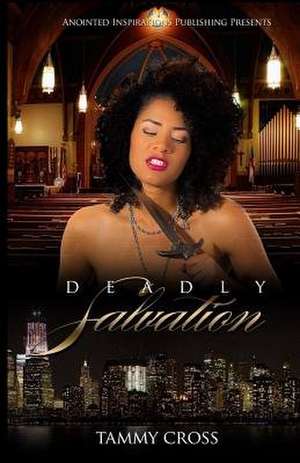 Deadly Salvation de Tammy Cross