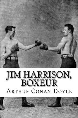 Jim Harrison, Boxeur de Arthur Conan Doyle