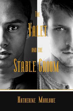 The Valet and the Stable Groom de Katharine Marlowe