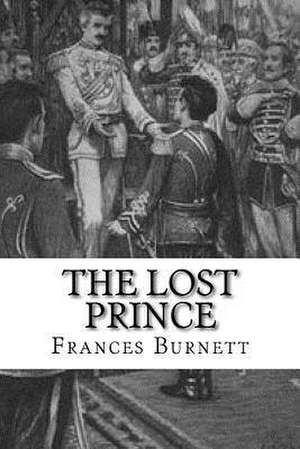 The Lost Prince de Frances Hodgson Burnett