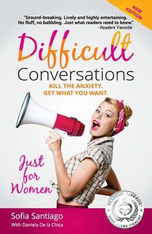 Difficult Conversations Just for Women de Sofia Santiago Mba