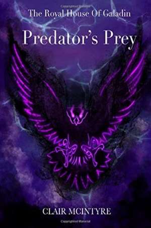 Predator's Prey de Clair McIntyre