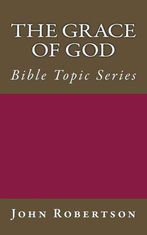 The Grace of God de John Robertson