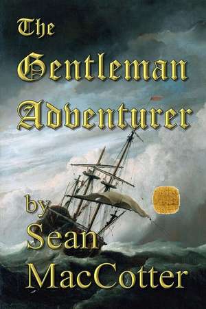 The Gentleman Adventurer de MR Sean Maccotter