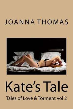 Kate's Tale de Joanna Thomas