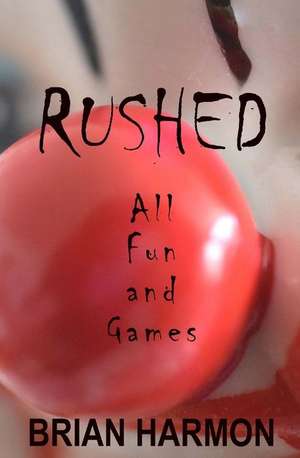 Rushed de Brian Harmon