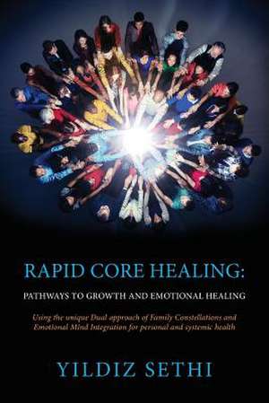 Rapid Core Healing de Sethi, Yildiz