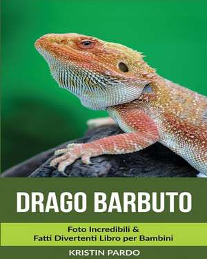 Drago Barbuto de Kristin Pardo