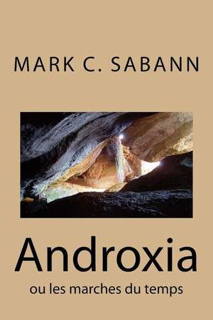 Androxia de Mark C. Sabann