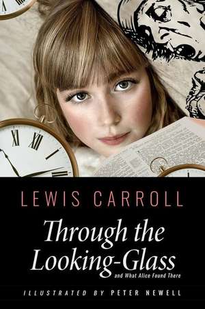 Through the Looking-Glass, and What Alice Found There de Lewis Carroll