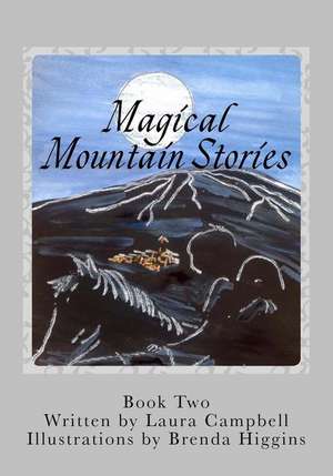 Magical Mountain Stories 2 de Laura Campbell