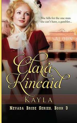 Kayla de Clara Kincaid